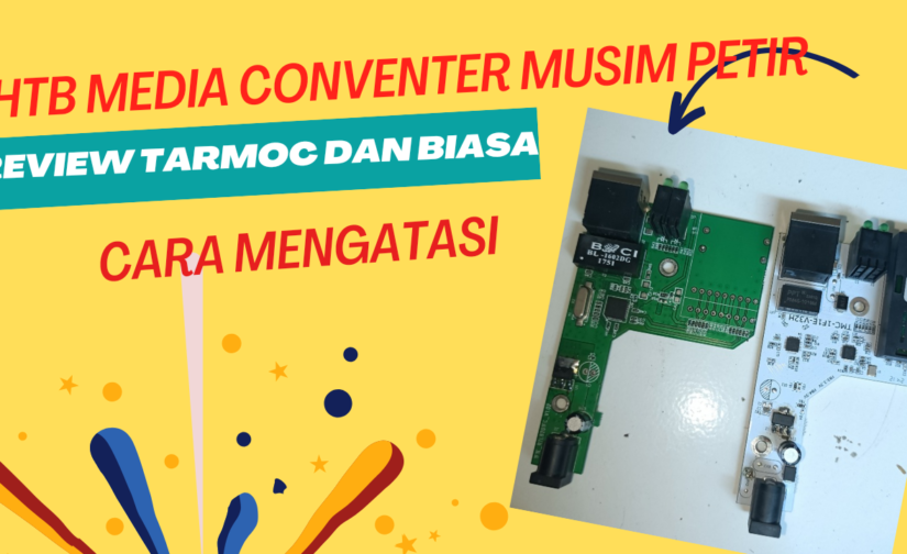htb media conventer kena petir saat hujan htb tarmoc 8kv Dan htb biasa
